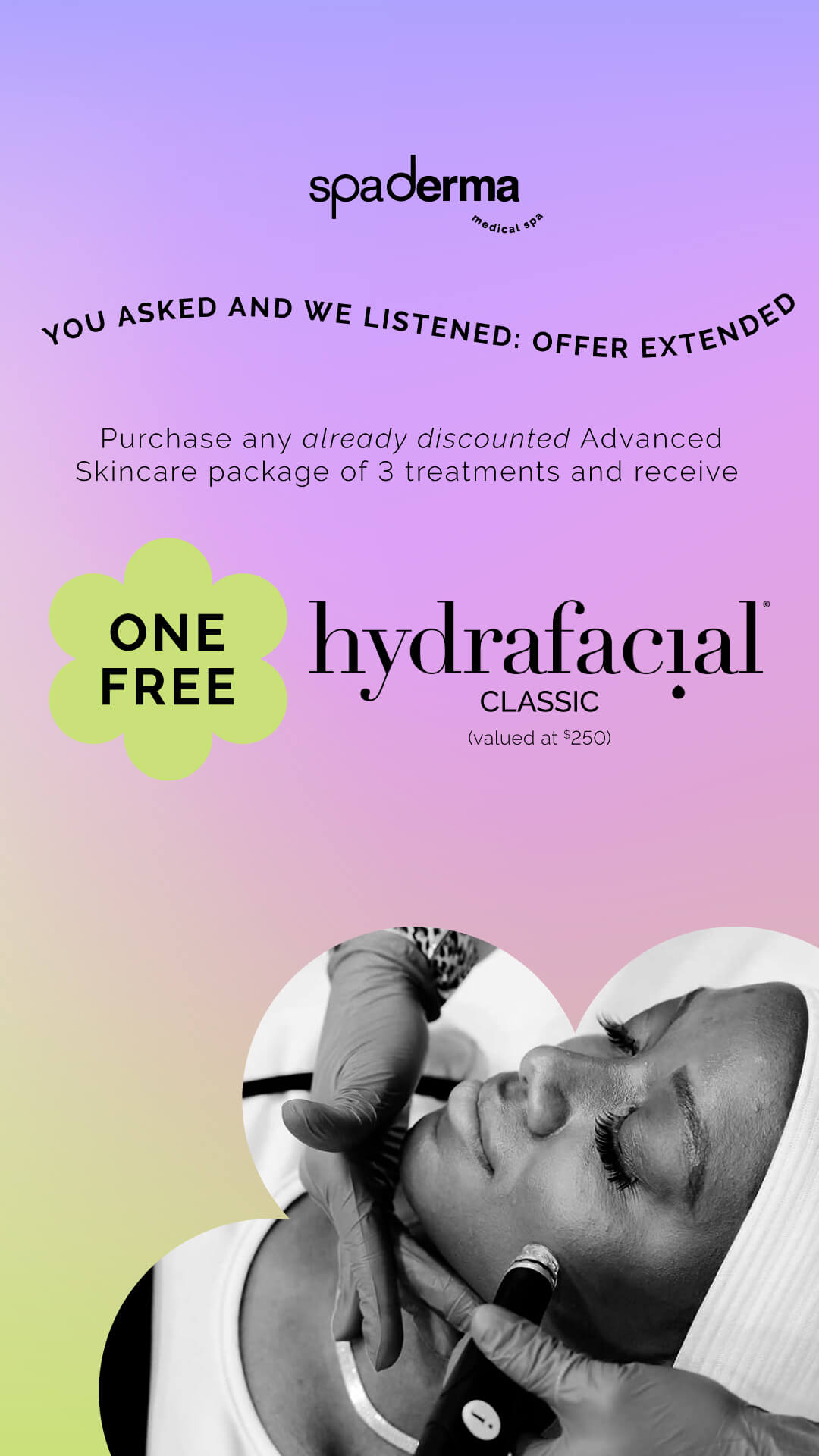 April promotions are here! Receive a FREE Hydrafacial with the purchase of an advanced skincare package of 3 sessions!